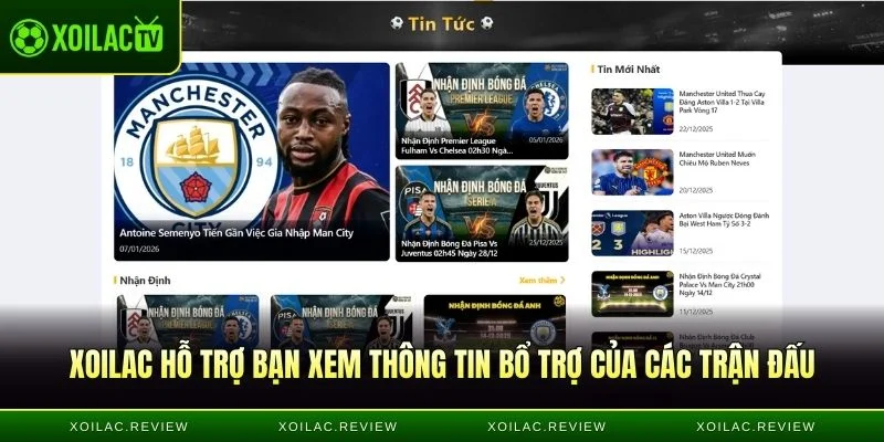 Xoilac hỗ trợ bạn xem thông tin bổ trợ của các trận đấu